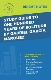 Study Guide to One Hundred Years of Solitude by Gabriel Garcia Marquez【電子書籍】[ Intelligent Education ]