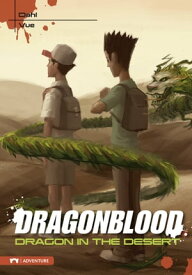 Dragonblood: Dragon in the Desert【電子書籍】[ Michael Dahl ]