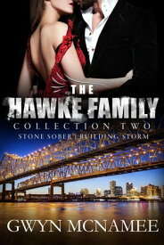 The Hawke Family Collection Two The Hawke Family Series Collections, #2【電子書籍】[ Gwyn McNamee ]