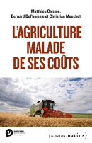 L'Agriculture malade de ses coûts