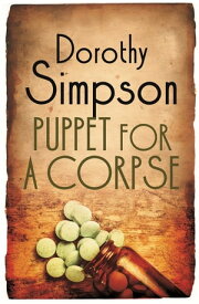 Puppet For A Corpse【電子書籍】[ Dorothy Simpson ]