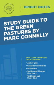 Study Guide to The Green Pastures by Marc Connelly【電子書籍】[ Intelligent Education ]
