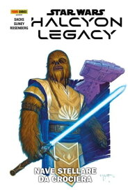 Star Wars: Halcyon Legacy Nave stellare da crociera【電子書籍】[ Rachelle Rosenberg ]