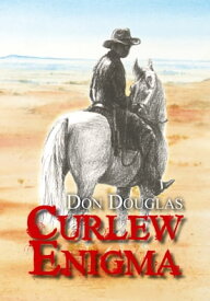 Curlew Enigma【電子書籍】[ Don Douglas ]