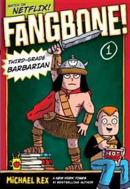 Fangbone! Third-Grade Barbarian【電子書籍】[ Michael Rex ]