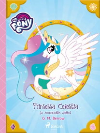 My Little Pony - Prinsessa Celestia ja Monacoltin aallot【電子書籍】[ G. M. Berrow ]