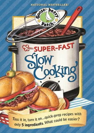 Super Fast Slow Cooking【電子書籍】[ Gooseberry Patch ]