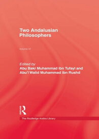 Two Andalusian Philosophers【電子書籍】[ Abu Bakr Muhammad ibn Tufayl ]