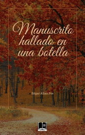 Manuscrito hallado en una botella【電子書籍】[ Edgar Allan Poe ]