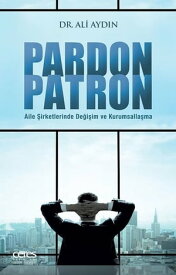 Pardon Patron【電子書籍】[ Ali Ayd?n ]