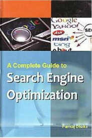 A Complete Guide To Search Engine Optimization【電子書籍】[ Pankaj Dhaka ]
