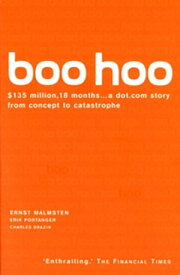 Boo Hoo A Dot.Com Story from Concept to Catastrophe【電子書籍】[ Charles Drazin ]