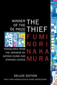 The Thief【電子書籍】[ Fuminori Nakamura ]
