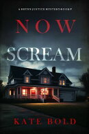 Now Scream (A Brynn Justice FBI Suspense ThrillerーBook Seven)