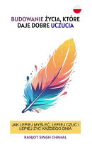 Budowanie życia, które daje dobre uczucia