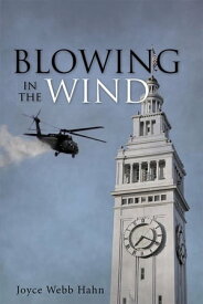 Blowing in the Wind【電子書籍】[ Joyce Webb Hahn ]
