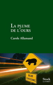 La plume de l'ours【電子書籍】[ Carole Allamand ]