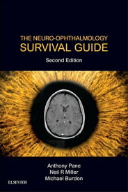 The Neuro-Ophthalmology Survival Guide E-Book The Neuro-Ophthalmology Survival Guide E-Book【電子書籍】[ Anthony Pane, MBBS MMedSc FRANZCO PhD ]