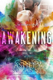 Awakening The Destined Series, #2【電子書籍】[ Ashley Suzanne ]