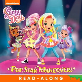Pop Star Makeover! (Sunny Day)【電子書籍】[ Nickelodeon Publishing ]