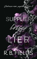 Supplier, briser, lier