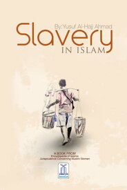 Slavery In Islam【電子書籍】[ Darussalam Publishers ]