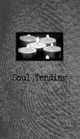 Soul Tending (Gift Book Edition)【電子書籍】