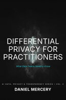 Differential Privacy for Practitioners