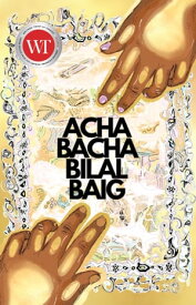 Acha Bacha【電子書籍】[ Bilal Baig ]