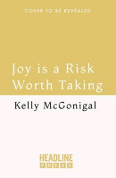 Joy is a Risk Worth Taking