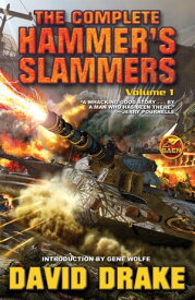 The Complete Hammer's Slammers: Volume 1【電子書籍】[ David Drake ]