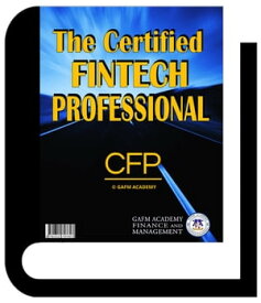 The Certified Fintech Professional【電子書籍】[ Dr. Zulk Shamsuddin ]