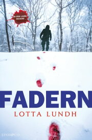 Fadern【電子書籍】[ Lotta Lundh ]