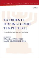 'Ex Oriente Lux' in Second Temple Texts