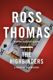 The Highbinders【電子書籍】[ Ross Thomas ]