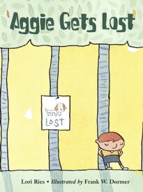Aggie Gets Lost【電子書籍】[ Lori Ries ]