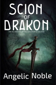 Scion of Drakon【電子書籍】[ Angelique Noble ]