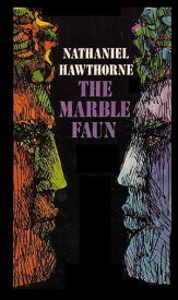 The Marble Faun Illustrated【電子書籍】[ Nathaniel Hawthorne ]