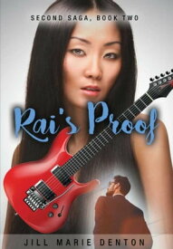 Second Saga, Book Two Rai's Proof【電子書籍】[ Jill Marie Denton ]