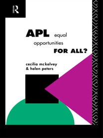 APL: Equal Opportunities for All?【電子書籍】[ Cecilia McKelvey ]