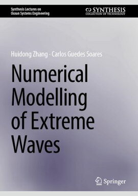 Numerical Modelling of Extreme Waves 