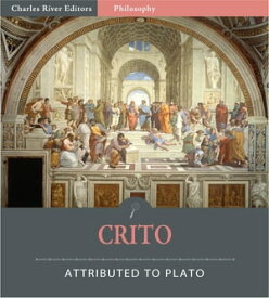 Crito (Illustrated Edition)【電子書籍】[ Plato ]