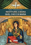 Restituire a Maria quel che è di Maria