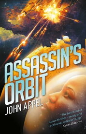 Assassin's Orbit【電子書籍】[ John Appel ]