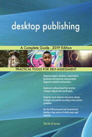 desktop publishing A Complete Guide - 2019 Edition【電子書籍】[ Gerardus Blokdyk ]