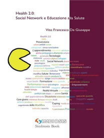 Health 2.0: Social Network e Educazione alla Salute【電子書籍】[ Vito Francesco De Giuseppe ]
