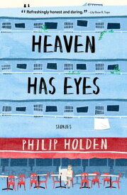 Heaven Has Eyes【電子書籍】[ Philip Holden ]