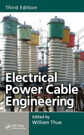 Electrical Power Cable Engineering【電子書籍】