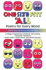 One Size Fits All Poetry for Every Mood【電子書籍】[ shirley binkley ]