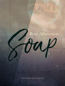Soap【電子書籍】[ Bent Albrectsen ]